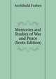 Memories and Studies of War and Peace (Scots Edition), Forbes Archibald 