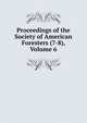 Proceedings of the Society of American Foresters (7-8), Volume 6, 