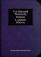 Nyt Historisk Tidsskrift, Volume 4 (Danish Edition), Danske historiske forening 
