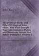 The Poetical Works and Other Writings of John Keats: Now First Brought Together, Including Poems and Numerous Letters Not Before Published, Volume 2, Keats John 