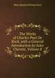 The Works of Charles Paul De Kock, with a General Introduction by Jules Claretie, Volume 8, Ford, Mary Hanford Finney, 1856- , tr 