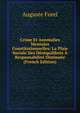 Crime Et Anomalies Mentales Constitutionnelles: La Plaie Sociale Des Desequilibres A Responsabilite Diminuee (French Edition), Auguste Forel 