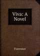Viva: A Novel, Forrester 
