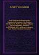Italy and the Italians in the Nineteenth Century: Or, Letters On the Civil, Political & Moral State of That Country, Written in 1818 and 1819. with an . Extracts from Modern Italian Literature, Andre Vieusseux 