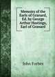 Memoirs of the Earls of Granard, Ed. by George Arthur Hastings, Earl of Granard, John Forbes 