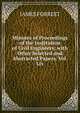 Minutes of Proceedings of the Institution of Civil Engineers; with Other Selected and Abstracted Papers. Vol. Lix, James Forrest 