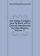 The Works of Charles Paul De Kock, with a General Introduction by Jules Claretie, Volume 17, Ford, Mary Hanford Finney, 1856- , tr 