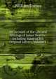 An Account of the Life and Writings of James Beattie: Including Many of His Original Letters, Volume 1, William Forbes 
