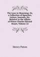 The Lyon in Mourning: Or, a Collection of Speeches, Letters, Journals, Etc. Relative to the Affairs of Prince Charles Edward Stuart, Volume 22, Henry Paton 