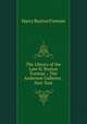 The Library of the Late H. Buxton Forman .: The Anderson Galleries . New York, Harry Buxton Forman 