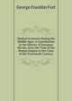Medical Economy During the Middle Ages: A Contribution to the History of European Morals, from the Time of the Roman Empire to the Close of the Fourteenth Century, George Franklin Fort 