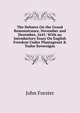 The Debates On the Grand Remonstrance, November and December, 1641: With an Introductory Essay On English Freedom Under Plantagenet & Tudor Sovereigns, Forster, John, 1812-1876 
