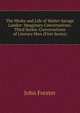 The Works and Life of Walter Savage Landor: Imaginary Conversations. Third Series: Conversations of Literary Men (First Series), Forster, John, 1812-1876 
