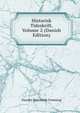 Historisk Tidsskrift, Volume 2 (Danish Edition), Danske historiske forening 