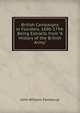 British Campaigns in Flanders, 1690-1794: Being Extracts from "A History of the British Army,", Fortescue, J. W. (John William), Sir, 1859-1933 