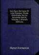 Les Ducs De Guise Et Leur Epoque: Etude Historique Sur Le Seizieme Siecle, Volume 1 (French Edition), Henri Forneron 