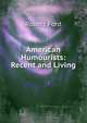 American Humourists: Recent and Living, Robert Ford 