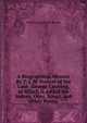 A Biographical Memoir By T. I. M. Forster of the Late . George Canning, to Which Is Added His Satires, Odes, Songs, and Other Poems, Thomas Ignatius M. Forster 