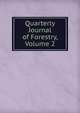 Quarterly Journal of Forestry, Volume 2, 