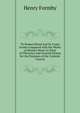 Th Roman Ritual and Its Canto Fermo Compared with the Works of Modern Music in Point of Efficiency and General Fitness for the Purposes of the Catholic Church, Henry Formby 