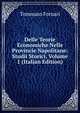 Delle Teorie Economiche Nelle Provincie Napolitane: Studii Storici, Volume 1 (Italian Edition), Tommaso Fornari 