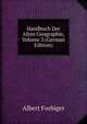 Handbuch Der Alten Geographie, Volume 3 (German Edition), Albert Forbiger 