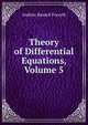 Theory of Differential Equations, Volume 5, Andrew Russell Forsyth 