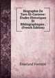 Biographie De Tarn-Et-Garonne: Etudes Historiques Et Bibliographiques . (French Edition), Emerand Forestie 