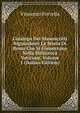 Catalogo Dei Manoscritti Riguardanti La Storia Di Roma Che Si Conservano Nella Biblioteca Vaticana, Volume 1 (Italian Edition), Vincenzo Forcella 