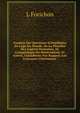 Examen Des Questions Scientifiques De L'?ge Du Monde, De La Pluralit? Des Esp?ces Humaines, De L'organologie Ou Mat?rialisme, Et Autres, Consid?r?es Par Rapport Aux Croyances Chr?tiennes ., L. Forichon 