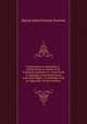 Explorations in Australia: I.- Explorations in Search of Dr. Leichardt and Party. Ii.- from Perth to Adelaide, Around the Great Australian Bight. . to Adelaide. with an Appendix On the Conditio, Baron John Forrest Forrest 