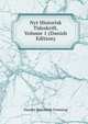 Nyt Historisk Tidsskrift, Volume 1 (Danish Edition), Danske historiske forening 