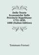 Delle Teorie Economiche Nelle Provincie Napolitane: 1735-1830. 1888 (Italian Edition), Tommaso Fornari 