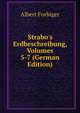 Strabo's Erdbeschreibung, Volumes 5-7 (German Edition), Albert Forbiger 