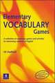Elementary Vocabulary Games Teachers Resource Book, Hadfield, Jill 