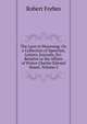 The Lyon in Mourning: Or, a Collection of Speeches, Letters, Journals, Etc. Relative to the Affairs of Prince Charles Edward Stuart, Volume 2, Robert Forbes 