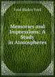 Memories and Impressions: A Study in Atmospheres, Ford Madox Ford 