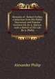 Remains of . Robert Forbes, a Selection from His Public Discourses and Popular Lectures Ed. by A. Spence. with a Sketch of His Life By A. Philip., Alexander Philip 