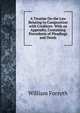 A Treatise On the Law Relating to Composition with Creditors: With an Appendix, Containing Precedents of Pleadings and Deeds, Forsyth, William 