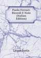 Paolo Ferrari: Ricordi E Note (Italian Edition), Leone Fortis 