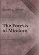 The Forests of Mindoro, Melvin L. Merritt 