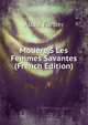 Moli?re'S Les Femmes Savantes (French Edition), Alcee Fortier 