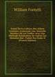 Traite De La Culture Des Arbres Fruitiers: Contenant Une Nouvelle Maniere De Les Tailler, Avec Une Methode Particuliere De Guerir Les Maladies Qui . Publie Par Ordre D (French Edition), Forsyth, William 
