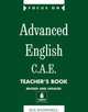 Focus on Advanced English CAE (Certificate of Advanced English) Teacher's Book, Sue O'Connell 