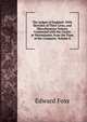 The Judges of England: With Sketches of Their Lives, and Miscellaneous Notices Connected with the Courts at Westminster, from the Time of the Conquest, Volume 8, Edward Foss 