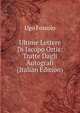 Ultime Lettere Di Jacopo Ortis: Tratte Dagli Autografi (Italian Edition), Foscolo Ugo 