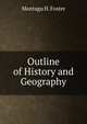 Outline of History and Geography, Montagu H. Foster 