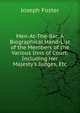 Men-At-The-Bar: A Biographical Hand-List of the Members of the Various Inns of Court: Including Her Majesty's Judges, Etc, Foster Joseph 