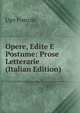 Opere, Edite E Postume: Prose Letterarie (Italian Edition), Foscolo Ugo 