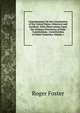Commentaries On the Constitution of the United States, Historical and Juridical: With Observations Upon the Ordinary Provisions of State Constitutions . Constitutions of Other Countries, Volume 1, Foster, Roger, 1857-1924 